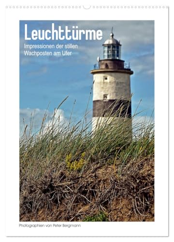 Leuchttürme - Impressionen der stillen Wachposten am Ufer (Wandkalender 2026 DIN A2 hoch), CALVENDO Monatskalender: Ein dekorativer Kalender für Leuchtturm-Fans. (CALVENDO Orte) von CALVENDO