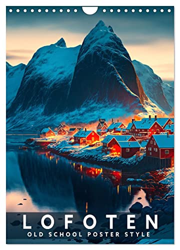 Lofoten - Old School Poster Style (Wandkalender 2026 DIN A4 hoch), CALVENDO Monatskalender: Eine Sammlung von norwegischen Poster in Old School Style (CALVENDO Orte) von CALVENDO