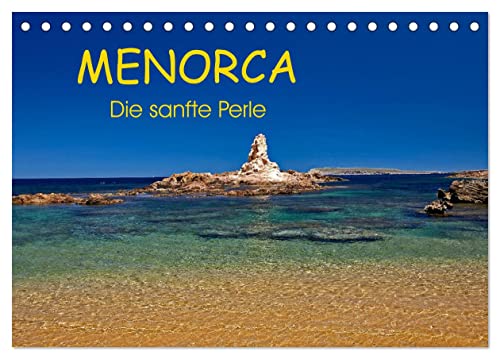 MENORCA - Die sanfte Perle (Tischkalender 2026 DIN A5 quer), CALVENDO Monatskalender: Menorca genießen und bewundern in beeindruckenden Landschaftsaufnahmen (CALVENDO Orte) von CALVENDO