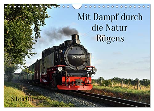 Mit Dampf durch die Natur Rügens (Wandkalender 2026 DIN A4 quer), CALVENDO Monatskalender: Aufnahmen des "Rasenden Rolands" auf Rügen (CALVENDO Mobilitaet) von CALVENDO