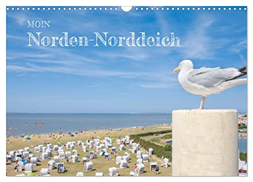Moin Norden-Norddeich (Wandkalender 2026 DIN A3 quer), CALVENDO Monatskalender: Brillante Fotografien der Stadt und ihres Küstenbads (CALVENDO Orte) von CALVENDO