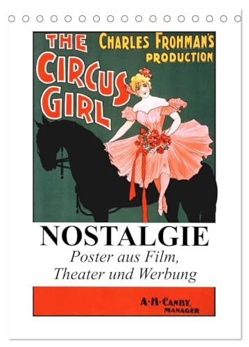 NOSTALGIE Poster aus Film, Theater und Werbung (Tischkalender 2026 DIN A5 hoch), CALVENDO Monatskalender: Nostalgische Poster aus der guten alten Zeit (CALVENDO Kunst) von CALVENDO
