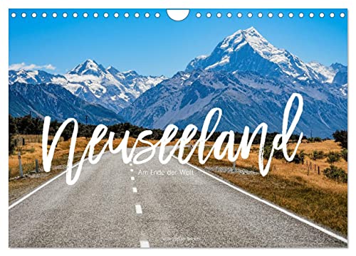 Neuseeland - Am Ende der Welt (Wandkalender 2026 DIN A4 quer), CALVENDO Monatskalender: Neuseeland steht für überwältigende Natur und einzigartige Landschaften. (CALVENDO Orte) von CALVENDO