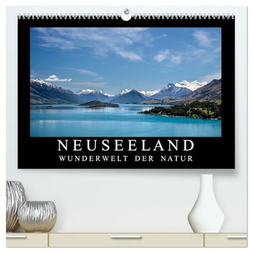 Neuseeland - Wunderwelt der Natur (hochwertiger Premium Wandkalender 2026 DIN A2 quer), Kunstdruck in Hochglanz: Faszinierende Aufnahmen von ... Neuseelands. (CALVENDO Natur) von CALVENDO