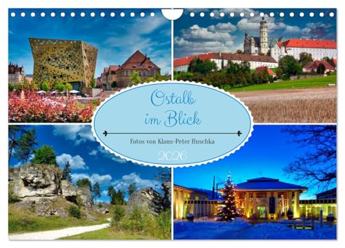 Ostalb im Blick (Wandkalender 2026 DIN A4 quer), CALVENDO Monatskalender: Attraktive Reiseziele auf der Ostalb (CALVENDO Orte) von CALVENDO