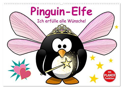 Pinguin-Elfe (Wandkalender 2026 DIN A2 quer), CALVENDO Monatskalender: Alle Wünsche werden umgehend erfüllt! (CALVENDO Spass) von CALVENDO
