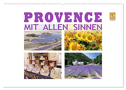 Provence mit allen Sinnen (Wandkalender 2026 DIN A2 quer), CALVENDO Monatskalender: Ausgwählte Bilder aus der Provence wecken spürbare Erinnerungen. (CALVENDO Orte) von CALVENDO