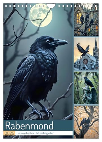 Rabenmond - Ein mystischer Jahresbegleiter (Wandkalender 2026 DIN A4 hoch), CALVENDO Monatskalender: Wächter der Geheimnisse - Ein mystischer Rabenkalender von CALVENDO