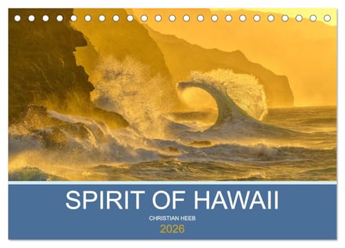 SPIRIT OF HAWAII (Tischkalender 2026 DIN A5 quer), CALVENDO Monatskalender: Bilder von den Hawaii Inseln (CALVENDO Natur) von CALVENDO