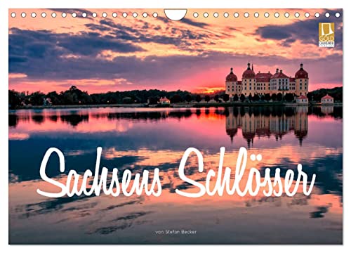 Sachsens Schlösser (Wandkalender 2026 DIN A4 quer), CALVENDO Monatskalender: Schlösser und Burgen in Sachsen (CALVENDO Orte) von CALVENDO