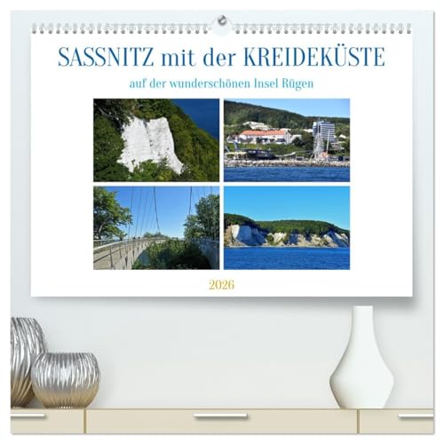 Sassnitz mit der Kreideküste (hochwertiger Premium Wandkalender 2026 DIN A2 quer), Kunstdruck in Hochglanz: Eine Traumlandschaft auf Deutschlands größter Insel (CALVENDO Natur) von CALVENDO