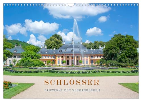 Schlösser - Bauwerke der Vergangenheit (Wandkalender 2026 DIN A3 quer), CALVENDO Monatskalender: Historische Bauwerke im neuem Glanz. (CALVENDO Orte) von CALVENDO