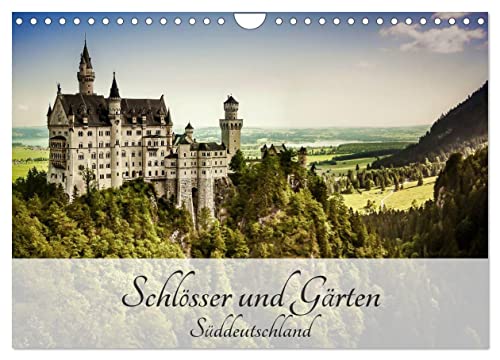 Schlösser und Gärten Süddeutschland (Wandkalender 2026 DIN A4 quer), CALVENDO Monatskalender: Entdecken Sie die schönsten Schlösser und Gärten ... in 12 einzigartigen Bilder. (CALVENDO Orte) von CALVENDO