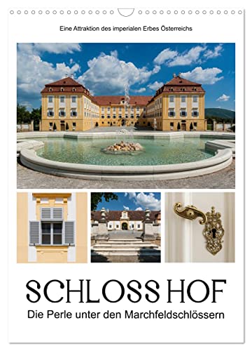 Schloss Hof – Die Perle unter den Marchfeldschlössern (Wandkalender 2026 DIN A3 hoch), CALVENDO Monatskalender (CALVENDO Orte) von CALVENDO