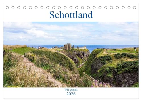 Schottland - Wie gemalt (Tischkalender 2026 DIN A5 quer), CALVENDO Monatskalender: Schottlands faszinierende Landschaft (CALVENDO Orte) von CALVENDO