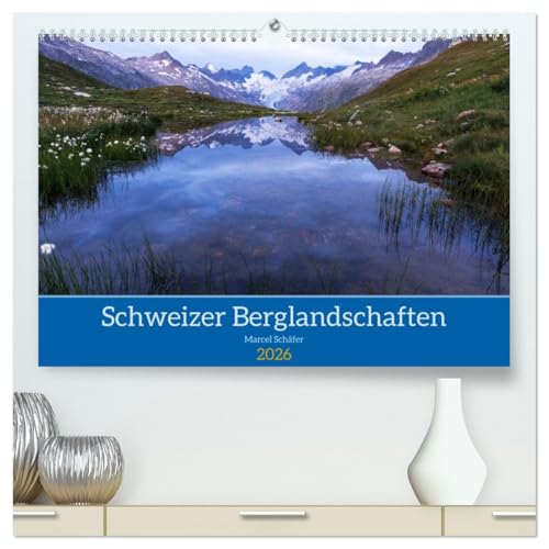 Schweizer Berglandschaften (hochwertiger Premium Wandkalender 2026 DIN A2 quer), Kunstdruck in Hochglanz: Die Bilder zeigen pure Naturpracht der Schweizer Berge (CALVENDO Natur) von CALVENDO