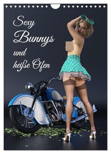 Sexy Bunnys und heiße Öfen (Wandkalender 2026 DIN A4 hoch), CALVENDO Monatskalender: Realistisches Fotogemälde im Pin-Up Stil (CALVENDO Erotik) von CALVENDO