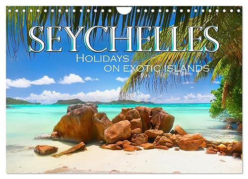 Seychelles, Holidays on Exotic Islands (Wall Calendar 2026 DIN A4 Landscape), CALVENDO 12 Month Wall Calendar: Explore beautiful tropical coral ... visit this incredible tourist spot as well. von CALVENDO