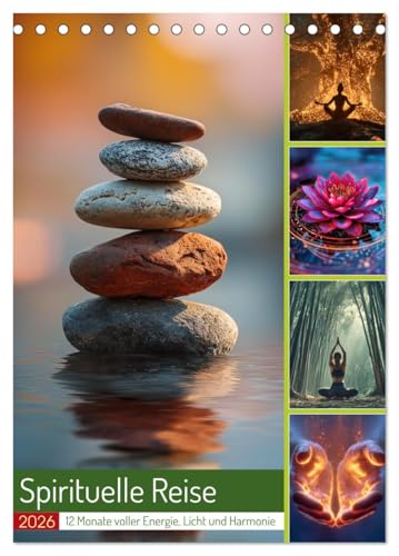 Spirituelle Reise (Tischkalender 2026 DIN A5 hoch), CALVENDO Monatskalender: Mit eindrucksvollen Motiven rund um Yoga, Meditation, Natur und ... und Achtsamkeit. (CALVENDO Glaube) von CALVENDO