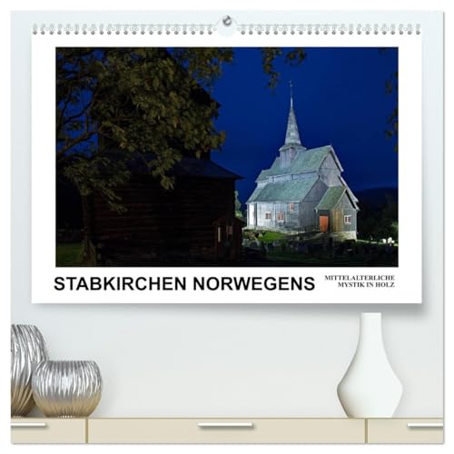 Stabkirchen Norwegens - Mittelalterliche Mystik in Holz (hochwertiger Premium Wandkalender 2026 DIN A2 quer), Kunstdruck in Hochglanz: Von einst etwa ... ihresgleichen suchen. (CALVENDO Orte) von CALVENDO