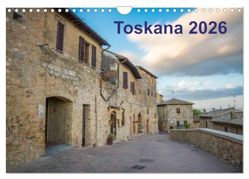 Toskana - 2026 (Wandkalender 2026 DIN A4 quer), CALVENDO Monatskalender: Toskana einfach genießen (CALVENDO Orte) von CALVENDO