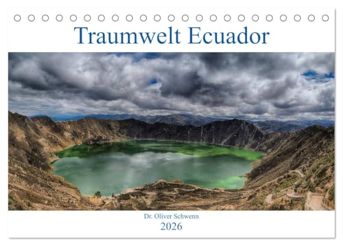 Traumwelt Ecuador (Tischkalender 2026 DIN A5 quer), CALVENDO Monatskalender: Der Autor zeigt beeindruckende Bilder von Ecuadors Hochland, dem Nebelwald und den Galapagos-Inseln (CALVENDO Orte) von CALVENDO