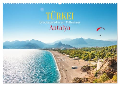 Türkei, Antalya: Urlaubsparadies am Mittelmeer (Wandkalender 2026 DIN A2 quer), CALVENDO Monatskalender: Antalya - Das Herz der türkischen Riviera (CALVENDO Orte) von CALVENDO