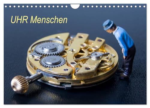 UHR Menschen (Wandkalender 2026 DIN A4 quer), CALVENDO Monatskalender: Little People in der Uhrenwerkstatt und beim Juwelier, so arbeiten sie wirklich. (CALVENDO Spass) von CALVENDO
