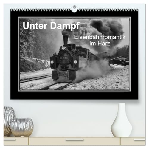 Unter Dampf - Eisenbahnromantik im Harz (hochwertiger Premium Wandkalender 2026 DIN A2 quer), Kunstdruck in Hochglanz: Dampflokomotiven in faszinierenden Schwarz-Weis-Bilderns (CALVENDO Technologie) von CALVENDO