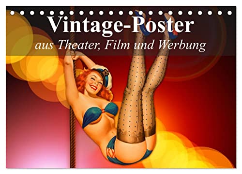 Vintage-Poster aus Theater, Film und Werbung (Tischkalender 2026 DIN A5 quer), CALVENDO Monatskalender: Nostalgische Poster aus der guten alten Zeit (CALVENDO Kunst) von CALVENDO