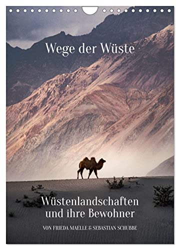 Wege der Wüste Wüstenlandschaften und ihre Bewohner (Wandkalender 2026 DIN A4 hoch), CALVENDO Monatskalender: Faszinierende Wüstenlandschaften und ihre Bewohner (CALVENDO Orte) von CALVENDO