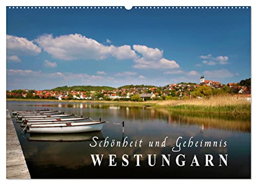 Westungarn - Schönheit und Geheimnis (Wandkalender 2026 DIN A2 quer), CALVENDO Monatskalender: Westungarn bezaubert mit historischen Städten, ... und herrlicher Natur (CALVENDO Natur) von CALVENDO