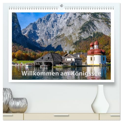 Willkommen am Königssee (hochwertiger Premium Wandkalender 2026 DIN A2 quer), Kunstdruck in Hochglanz: So empfängt der weltberühmte Gebirgssee seine ... Bilder zu jeder Jahreszeit. (CALVENDO Natur) von CALVENDO