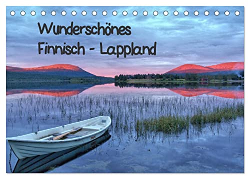 Wunderschönes Finnisch - Lappland (Tischkalender 2026 DIN A5 quer), CALVENDO Monatskalender: Ein motivreicher und farbenfroher Wandkalender, der sich ... Finnisch-Lappland widmet. (CALVENDO Orte) von CALVENDO