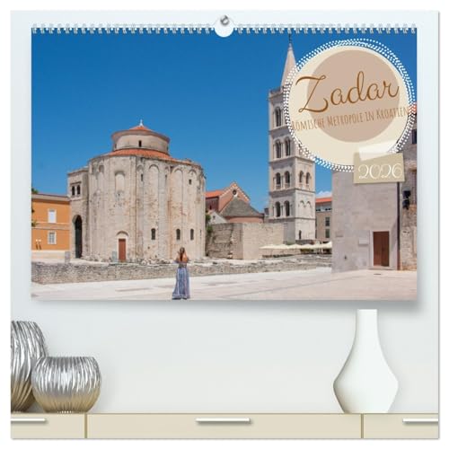 Zadar - Römische Metropole in Kroatien (hochwertiger Premium Wandkalender 2026 DIN A2 quer), Kunstdruck in Hochglanz: Unser Kalender mit Motiven aus ... Stadt in jedem Monat ein. (CALVENDO Orte) von CALVENDO