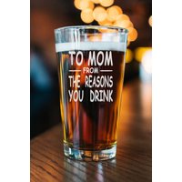 Für Mama Aus Dem Grund, Warum Sie Bierglas Trinken - Bier Pint Mit Gravur Lustiges Geschenk Für Muttertagsgeschenk Von Sohn Und Tochter von CARVELITA