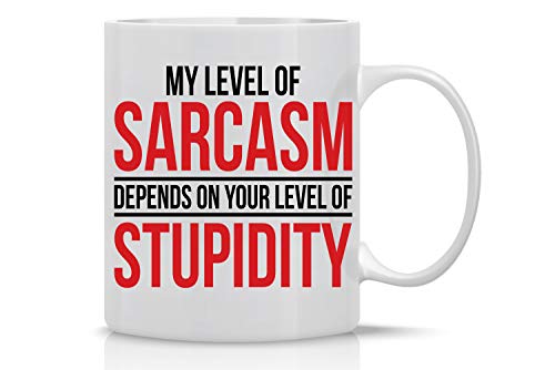 CBT Mugs Kaffeebecher mit Aufschrift „My Level Of Sarcasm Depends“, lustiges Geschenk, sarkastische Kaffeetasse für Frauen, Männer, Keramik, Weiß, inspirierendes Geschenk für das Büro, 313 ml von CBTwear