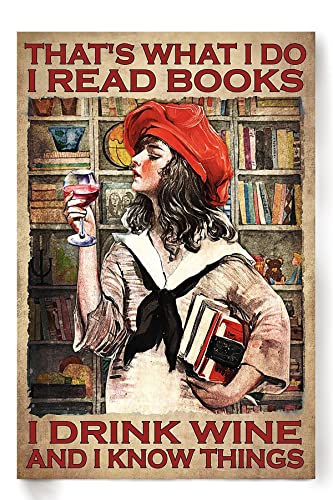 CCPARTON That's What I Do Read Books Drink Wine and Know Things Retro Metallschilder Vintage Aluminium Schild für Zuhause Café Bar 20,3 x 30,5 cm Blechschild von CCPARTON