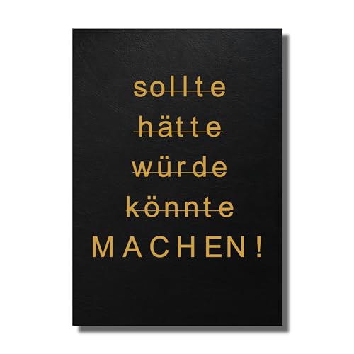 CLEAN SPORTS® Sollte, hätte, würde, könnte, Machen! Motivationsposter - Business Motivation im Din A1 und A2 Format - Motivationsbild fürs Büro und Deinen Erfolg - ohne Rahmen (DinA1) von CLEAN SPORTS