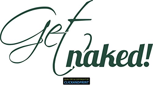 CLICKANDPRINT Aufkleber » Get Naked!, 90x35,7cm, Dunkelgrün • Wandtattoo/Wandaufkleber/Wandsticker/Wanddeko/Vinyl von CLICKANDPRINT