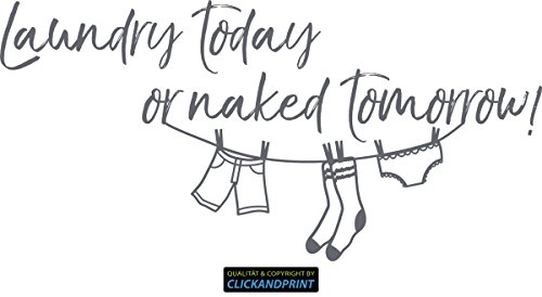 CLICKANDPRINT Aufkleber » Laundry Today or Naked Tomorrow, 40x19,3cm, Betongrau • Wandtattoo/Wandaufkleber/Wandsticker/Wanddeko/Vinyl von CLICKANDPRINT