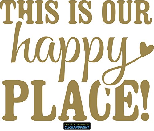 CLICKANDPRINT Aufkleber » This is Our Happy Place!, 60x47,2cm, Gold • Wandtattoo/Wandaufkleber/Wandsticker/Wanddeko/Vinyl von CLICKANDPRINT