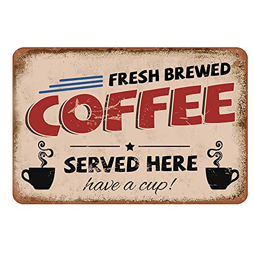 COCAINK Metall-Blechschild mit Aufschrift "Fresh Brewed Coffee Served Here", Wanddekoration, Vintage-Blechschild, lustiges Vintage-Blechschild, Dekoration für Zuhause oder andere Orte, Geschenk von COCAINK