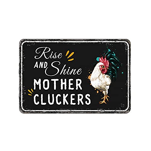 COCAINK Retro Vintage Rise and Shine Mother Cluckers Chicken Metall-Blechschild Home Bar Cafe Retaurant Wanddekoration Schilder von COCAINK