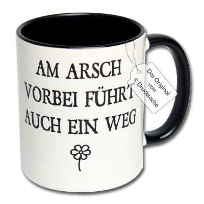 CR Photography Spruchtasse Kaffeetasse mit Spruch Geschenk Henkelbecher Tasse mit Spruch Büro Tasse mit Aufdruck AM Arsch VORBEI FÜHRT AUCH EIN Weg von CR Photography