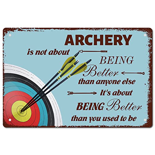CREATCABIN Archery is Not About Being Better Metall-Blechschild Vintage-Wanddekoration Kunstwand Eisen Malerei Plakette Poster Rustikales Pfeil-Zielschild Für Bar Café Garage Heimdekoration 8x12 Zoll von CREATCABIN