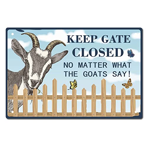 Creatcabin Lustiges Blechschild Keep Gate Closed Egal What The Goat Say Metallschilder Plaque Vintage Schmetterling Tier Retro Wandkunst Dekorationen Für Hof Zaun Bauernhaus Wohnkultur, 8x12 Zoll von CREATCABIN