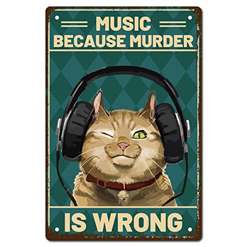 CREATCABIN Metall-Blechschild Mit Katze Musik Weil Murder Is Wrong Metallposter Vintage-Retro-Kunstwand Aufhängen Eisen Malerei Lustige Tiere Für Zuhause Küche Badezimmer Wandkunst Dekoration 30x20cm von CREATCABIN