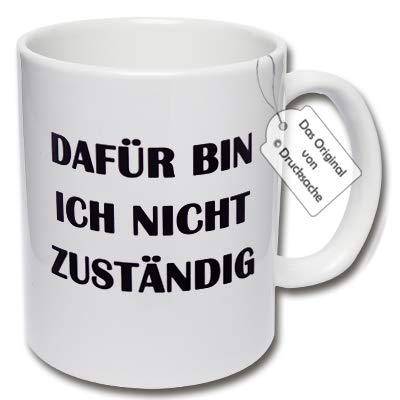 CRP Spruchtasse Funtasse Bürotasse Tasse mit Aufdruck Dafür Bin ich Nicht zuständig Geschenk Kollegen (B: Weiß) von CRP