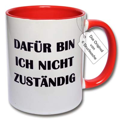 CRP Spruchtasse Funtasse Bürotasse Tasse mit Aufdruck Dafür Bin ich Nicht zuständig Geschenk Kollegen (G: Rot) von CRP